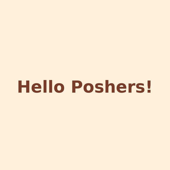 Hello Poshers! - Picture 1 of 1